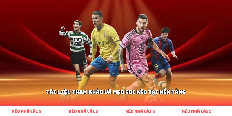 Tài liệu tham khảo và mẹo soi kèo tại nền tảng